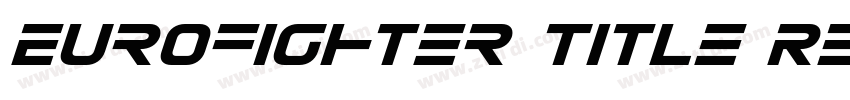 Eurofighter Title Re字体转换